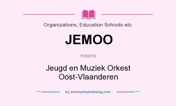 What does JEMOO mean? It stands for Jeugd en Muziek Orkest Oost-Vlaanderen