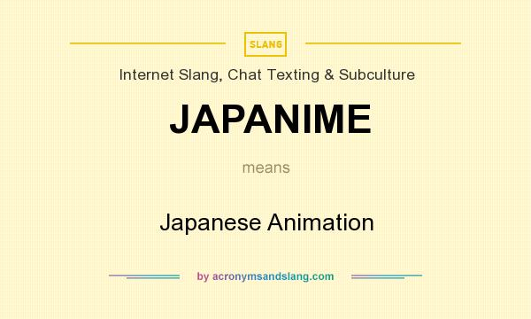 What does JAPANIME mean? It stands for Japanese Animation