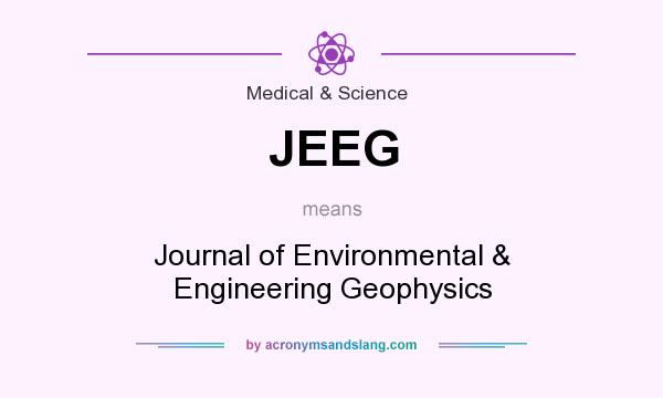 What does JEEG mean? It stands for Journal of Environmental & Engineering Geophysics