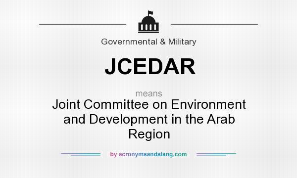 What does JCEDAR mean? It stands for Joint Committee on Environment and Development in the Arab Region