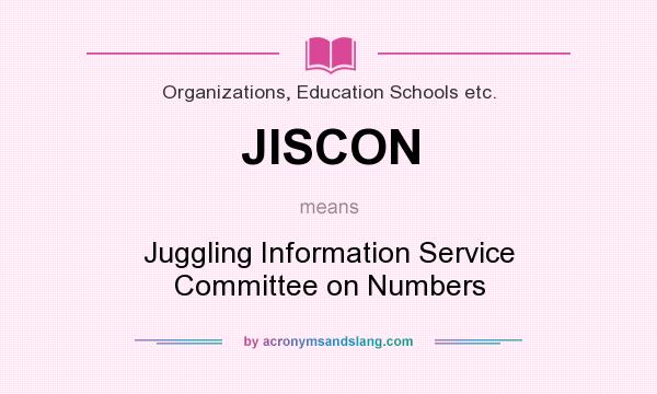 What does JISCON mean? It stands for Juggling Information Service Committee on Numbers