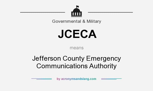 What does JCECA mean? It stands for Jefferson County Emergency Communications Authority