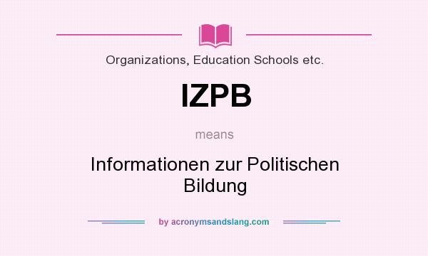 What does IZPB mean? It stands for Informationen zur Politischen Bildung