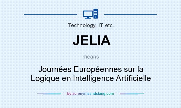 What does JELIA mean? It stands for Journées Européennes sur la Logique en Intelligence Artificielle