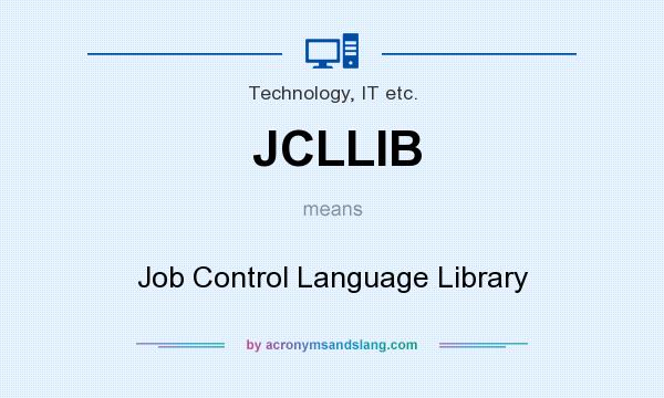 What does JCLLIB mean? It stands for Job Control Language Library