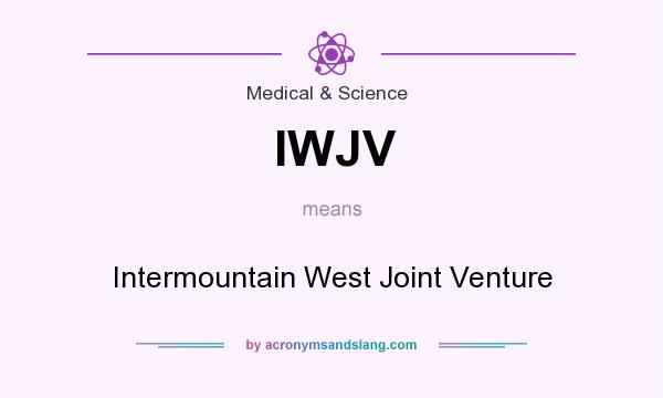 What does IWJV mean? It stands for Intermountain West Joint Venture