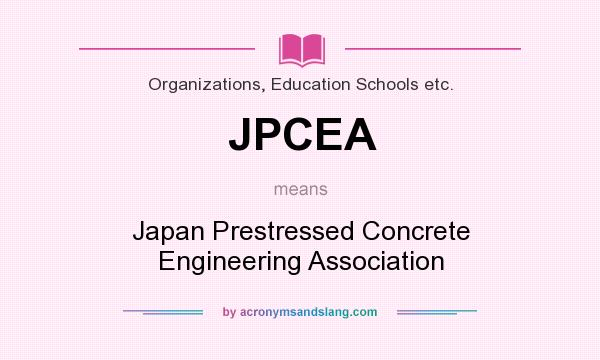 What does JPCEA mean? It stands for Japan Prestressed Concrete Engineering Association