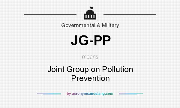 What does JG-PP mean? It stands for Joint Group on Pollution Prevention