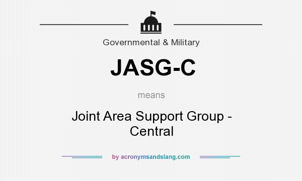 What does JASG-C mean? It stands for Joint Area Support Group - Central