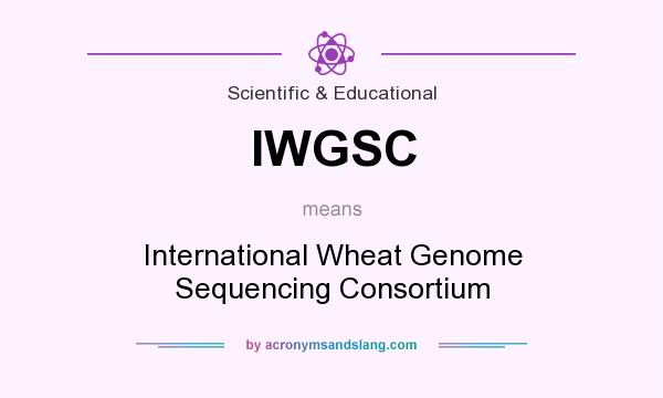 What does IWGSC mean? It stands for International Wheat Genome Sequencing Consortium