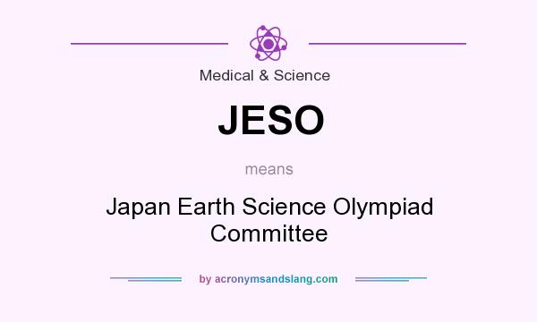 What does JESO mean? It stands for Japan Earth Science Olympiad Committee