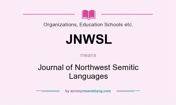 What does JNWSL mean? It stands for Journal of Northwest Semitic Languages