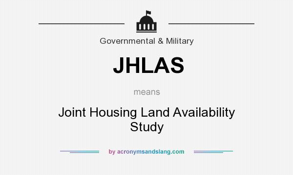 What does JHLAS mean? It stands for Joint Housing Land Availability Study