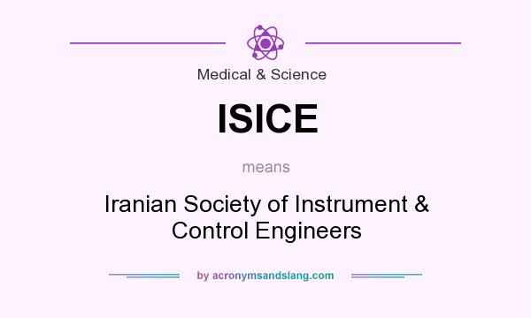 What does ISICE mean? It stands for Iranian Society of Instrument & Control Engineers
