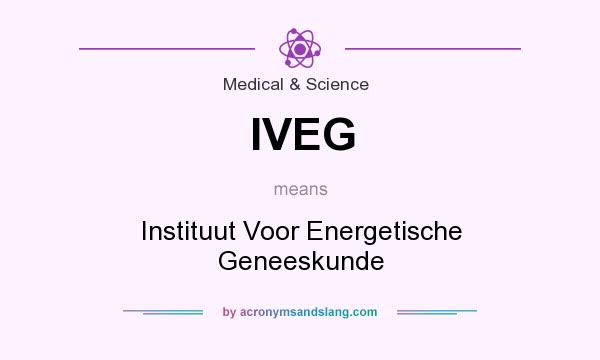 What does IVEG mean? It stands for Instituut Voor Energetische Geneeskunde