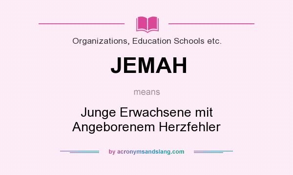 What does JEMAH mean? It stands for Junge Erwachsene mit Angeborenem Herzfehler