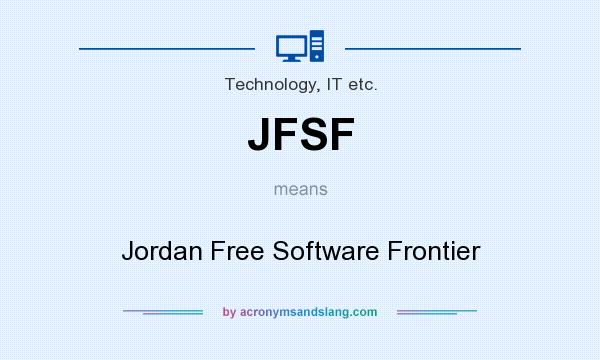 What does JFSF mean? It stands for Jordan Free Software Frontier