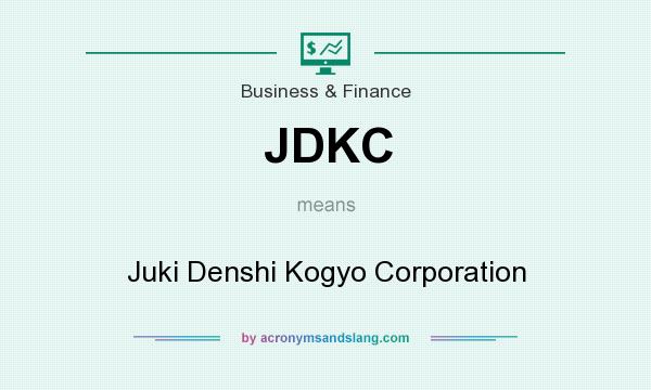 What does JDKC mean? It stands for Juki Denshi Kogyo Corporation