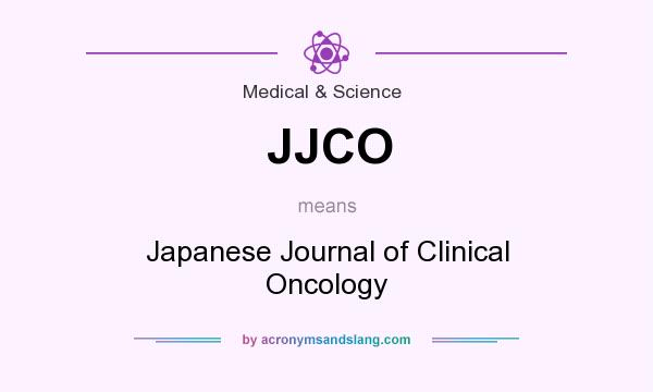 What does JJCO mean? It stands for Japanese Journal of Clinical Oncology