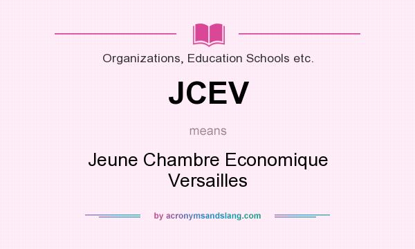 What does JCEV mean? It stands for Jeune Chambre Economique Versailles