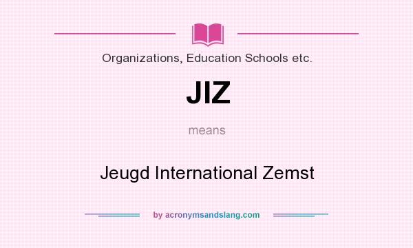 What does JIZ mean? It stands for Jeugd International Zemst