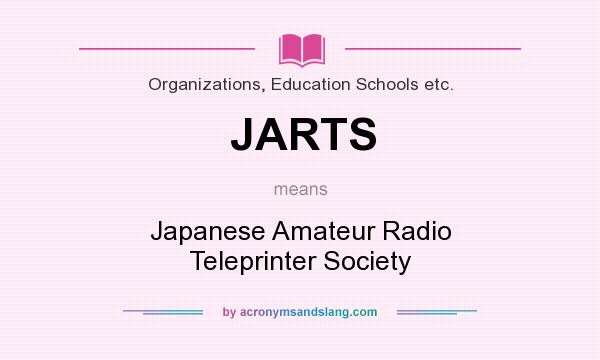 What does JARTS mean? It stands for Japanese Amateur Radio Teleprinter Society