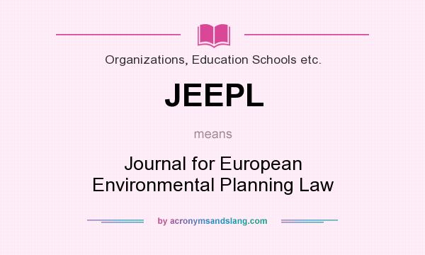 What does JEEPL mean? It stands for Journal for European Environmental Planning Law
