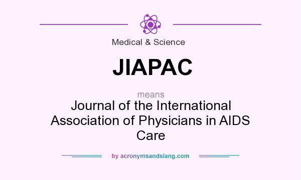 What does JIAPAC mean? It stands for Journal of the International Association of Physicians in AIDS Care