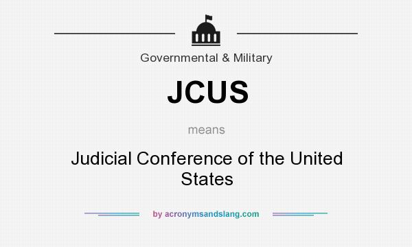 What does JCUS mean? It stands for Judicial Conference of the United States