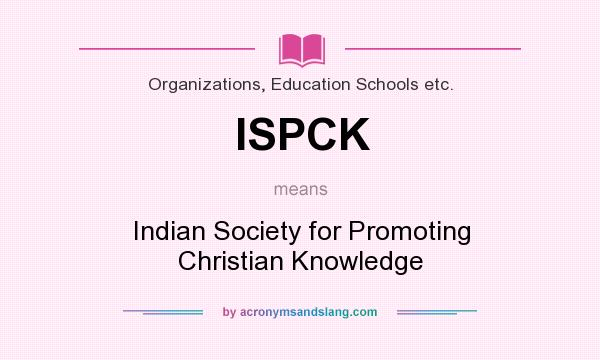 What does ISPCK mean? It stands for Indian Society for Promoting Christian Knowledge