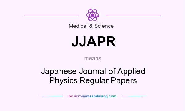 What does JJAPR mean? It stands for Japanese Journal of Applied Physics Regular Papers