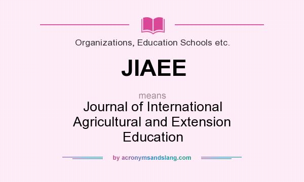 What does JIAEE mean? It stands for Journal of International Agricultural and Extension Education