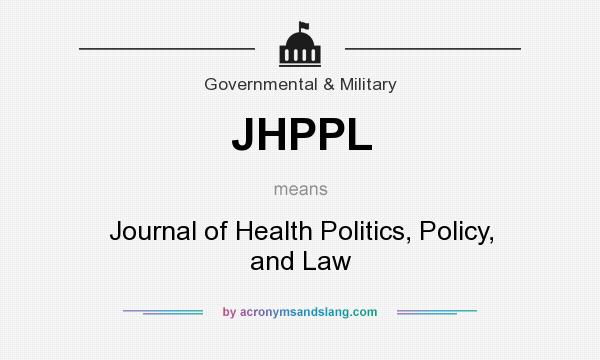 What does JHPPL mean? It stands for Journal of Health Politics, Policy, and Law