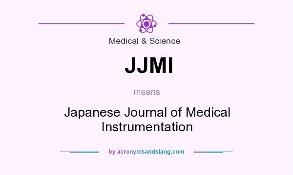 What does JJMI mean? It stands for Japanese Journal of Medical Instrumentation