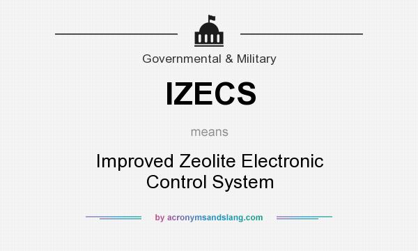 What does IZECS mean? It stands for Improved Zeolite Electronic Control System
