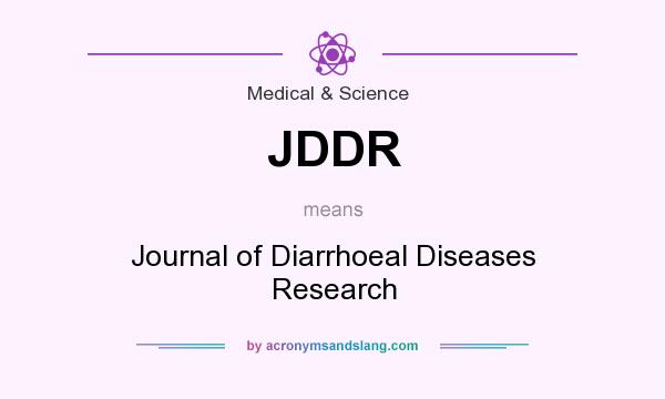 What does JDDR mean? It stands for Journal of Diarrhoeal Diseases Research