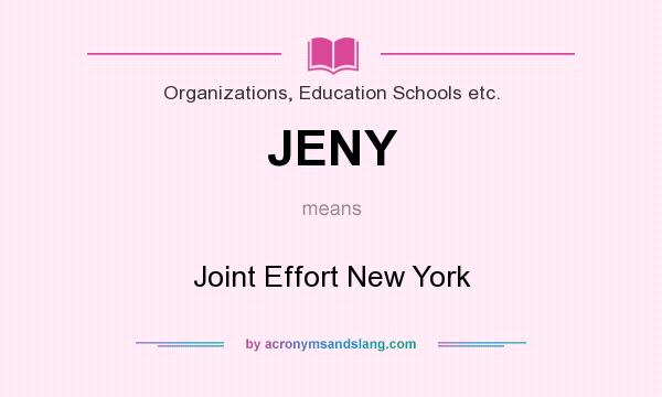 What does JENY mean? It stands for Joint Effort New York