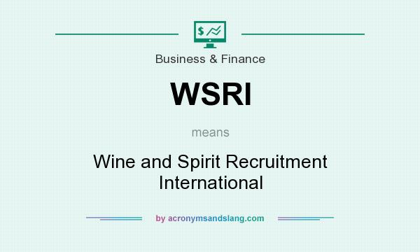What does WSRI mean? It stands for Wine and Spirit Recruitment International