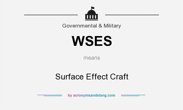 What does WSES mean? It stands for Surface Effect Craft