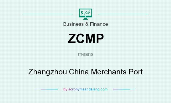 What does ZCMP mean? It stands for Zhangzhou China Merchants Port