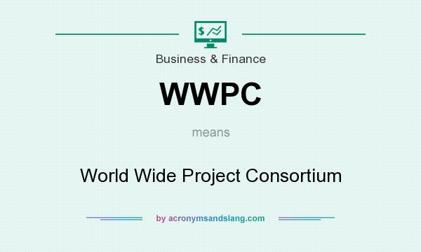 What does WWPC mean? It stands for World Wide Project Consortium