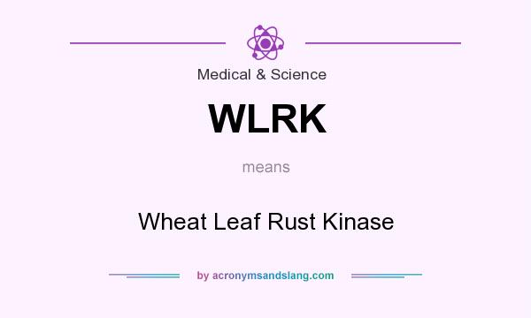 What does WLRK mean? It stands for Wheat Leaf Rust Kinase