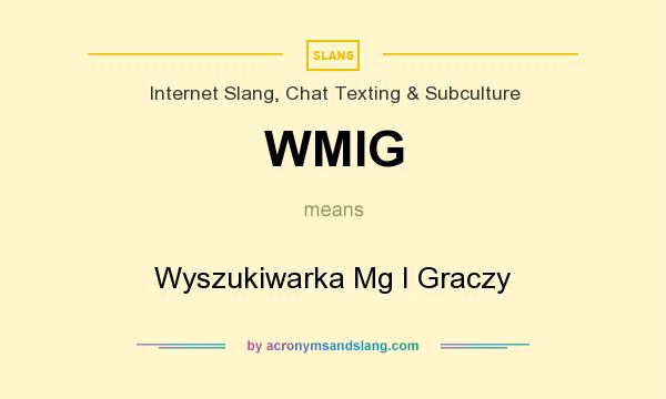 What does WMIG mean? It stands for Wyszukiwarka Mg I Graczy