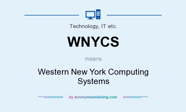 What does WNYCS mean? It stands for Western New York Computing Systems