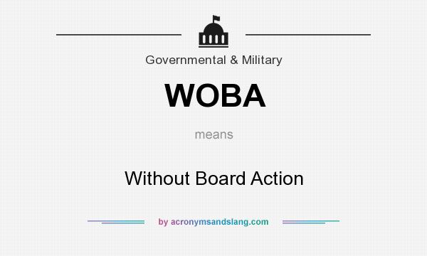 What does WOBA mean? It stands for Without Board Action