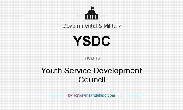What does YSDC mean? It stands for Youth Service Development Council