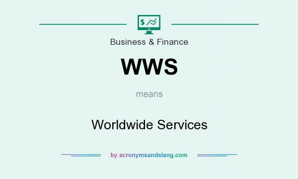 What does WWS mean? It stands for Worldwide Services