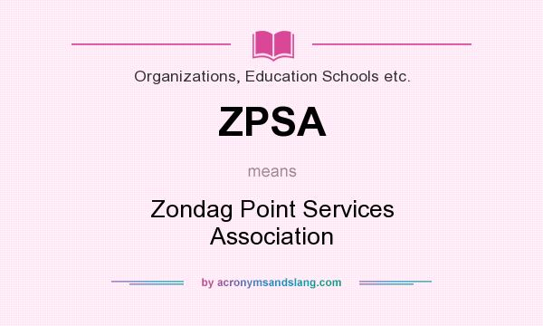 What does ZPSA mean? It stands for Zondag Point Services Association