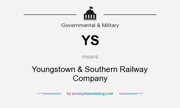 What does YS mean? It stands for Youngstown & Southern Railway Company