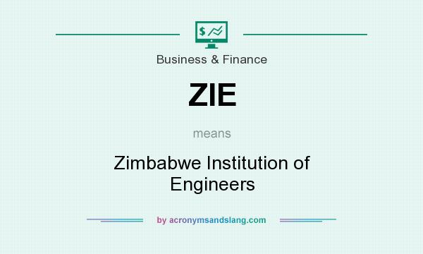 What does ZIE mean? It stands for Zimbabwe Institution of Engineers